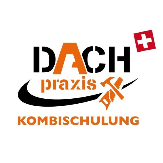 Kombischulung Dach-Praxis Schweiz